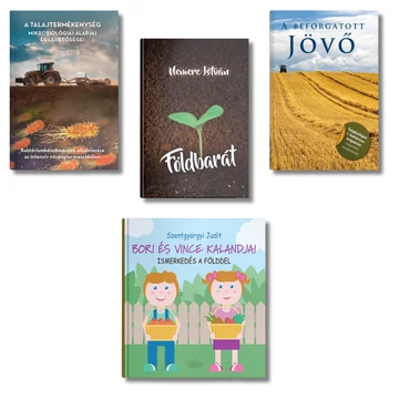 A talajtermékenység mikrobiológiai alapjai, Földbarát, A beforgatott jövő és Bori és Vince kalandjai című könyvek