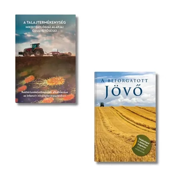 A beforgatott jövő és A talajtermékenység mikrobiológiai alapjai című könyvek
